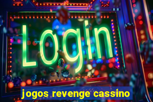 jogos revenge cassino